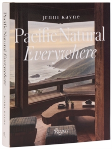 Rizzoli International Publications Pacific Natural Everywhere