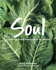 SOUL : A Chef's Evolution in 150 recipes, Hardback Book SOUL : A Chef's Evolution in 150 recipes, Hardback Book