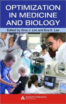 Optimization in Medicine and Biology, Hardback Book Optimization in Medicine and Biology, Hardback Book