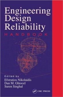 Engineering Design Reliability Handbook, Hardback Book Engineering Design Reliability Handbook, Hardback Book