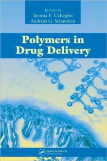 Polymers in Drug Delivery, Hardback Book Polymers in Drug Delivery, Hardback Book