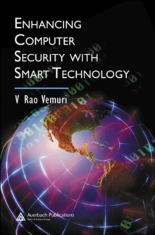 Enhancing Computer Security with Smart Technology, Hardback Book Enhancing Computer Security with Smart Technology, Hardback Book