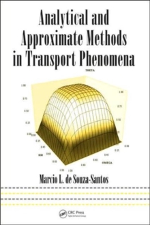 Analytical and Approximate Methods in Transport Phenomena, Hardback Book Analytical and Approximate Methods in Transport Phenomena, Hardback Book