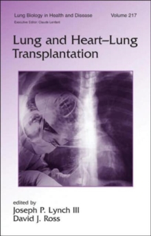 Lung and Heart-Lung Transplantation, Hardback Book Lung and Heart-Lung Transplantation, Hardback Book