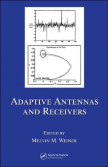 Adaptive Antennas and Receivers, Hardback Book Adaptive Antennas and Receivers, Hardback Book