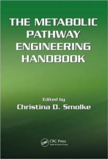 The Metabolic Pathway Engineering Handbook, Two Volume Set, Hardback Book The Metabolic Pathway Engineering Handbook, Two Volume Set, Hardback Book
