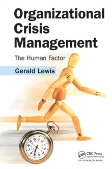 Organizational Crisis Management : The Human Factor, Hardback Book Organizational Crisis Management : The Human Factor, Hardback Book