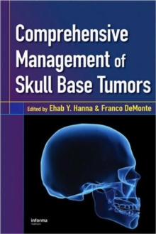 Comprehensive Management of Skull Base Tumors, Hardback Book Comprehensive Management of Skull Base Tumors, Hardback Book