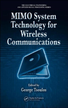 MIMO System Technology for Wireless Communications, Hardback Book MIMO System Technology for Wireless Communications, Hardback Book