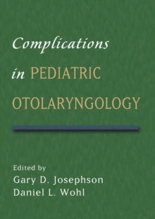 Complications in Pediatric Otolaryngology