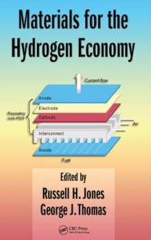 Materials for the Hydrogen Economy, Hardback Book Materials for the Hydrogen Economy, Hardback Book