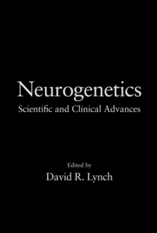 Neurogenetics : Scientific and Clinical Advances