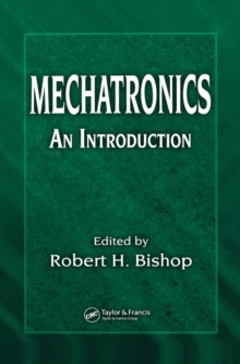 Mechatronics : An Introduction, Hardback Book Mechatronics : An Introduction, Hardback Book