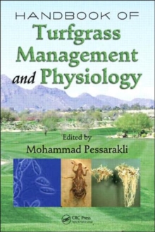 Handbook of Turfgrass Management and Physiology, Hardback Book Handbook of Turfgrass Management and Physiology, Hardback Book