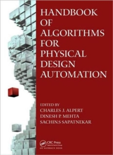 Handbook of Algorithms for Physical Design Automation, Hardback Book Handbook of Algorithms for Physical Design Automation, Hardback Book