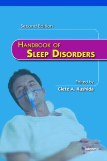 Handbook of Sleep Disorders, Second Edition, Hardback Book Handbook of Sleep Disorders, Second Edition, Hardback Book