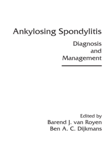 Ankylosing Spondylitis : Diagnosis and Management