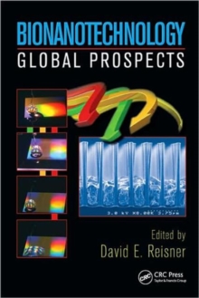 Bionanotechnology : Global Prospects, Hardback Book Bionanotechnology : Global Prospects, Hardback Book
