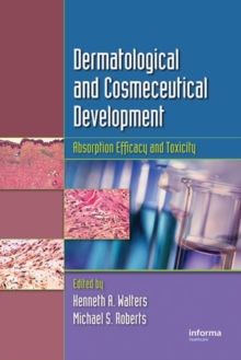 Dermatologic, Cosmeceutic, and Cosmetic Development : Therapeutic and Novel Approaches, Hardback Book Dermatologic, Cosmeceutic, and Cosmetic Development : Therapeutic and Novel Approaches, Hardback Book