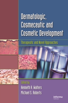 Dermatologic, Cosmeceutic, and Cosmetic Development : Therapeutic and Novel Approaches