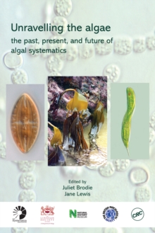 Unravelling the algae : the past, present, and future of algal systematics