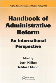 Handbook of Administrative Reform : An International Perspective, Hardback Book Handbook of Administrative Reform : An International Perspective, Hardback Book