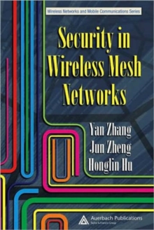 Security in Wireless Mesh Networks, Hardback Book Security in Wireless Mesh Networks, Hardback Book