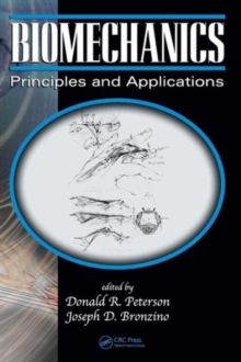 Biomechanics : Principles and Applications, Second Edition, Hardback Book Biomechanics : Principles and Applications, Second Edition, Hardback Book
