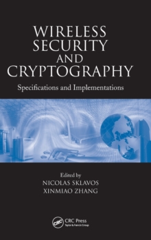 Wireless Security and Cryptography : Specifications and Implementations, Hardback Book Wireless Security and Cryptography : Specifications and Implementations, Hardback Book