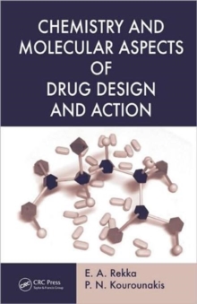Chemistry and Molecular Aspects of Drug Design and Action, Hardback Book Chemistry and Molecular Aspects of Drug Design and Action, Hardback Book