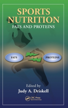 Sports Nutrition : Fats and Proteins, Hardback Book Sports Nutrition : Fats and Proteins, Hardback Book