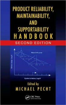 Product Reliability, Maintainability, and Supportability Handbook, Second Edition, Hardback Book Product Reliability, Maintainability, and Supportability Handbook, Second Edition, Hardback Book