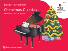 Bastien New Traditions: Christmas Classics - Primer B