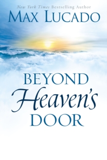 Beyond Heaven's Door, Hardback Book Beyond Heaven's Door, Hardback Book
