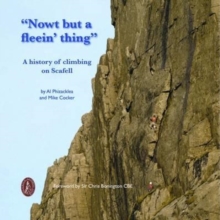 "Nowt but a Fleein' Thing" : A History of Climbing on Scafell, Hardback Book "Nowt but a Fleein' Thing" : A History of Climbing on Scafell, Hardback Book