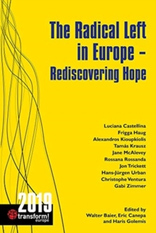 The Radical Left in Europe : Rediscovering Hope