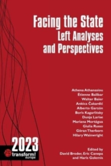 Facing the State : Left Analyses and Perspectives