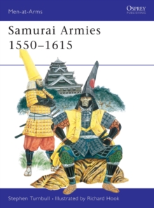 Samurai Armies, 1550-1615, Paperback Book Samurai Armies, 1550-1615, Paperback Book