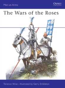 The Wars of the Roses, Hardback Book The Wars of the Roses, Hardback Book