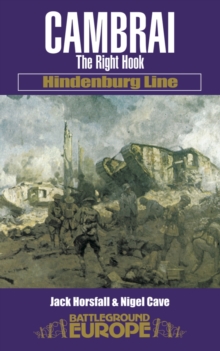 Cambrai : Hindenburg Line, Paperback Book Cambrai : Hindenburg Line, Paperback Book