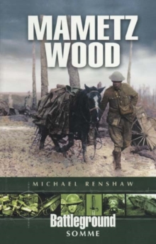Mametz Wood : Somme, Paperback Book Mametz Wood : Somme, Paperback Book