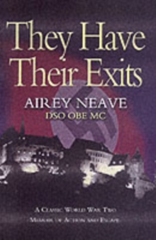 They Have Their Exits: the Best-selling Escape Memoir of World War Two, Hardback Book They Have Their Exits: the Best-selling Escape Memoir of World War Two, Hardback Book