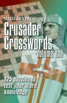 All New Daily Express Crusader Crosswords : v. 1, Paperback Book All New Daily Express Crusader Crosswords : v. 1, Paperback Book