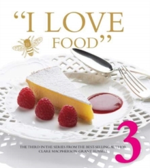 I LOVE FOOD 3, Hardback Book I LOVE FOOD 3, Hardback Book