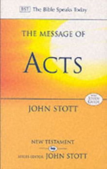 The Message of Acts : To the Ends of the Earth With Study Guide, Paperback Book The Message of Acts : To the Ends of the Earth With Study Guide, Paperback Book