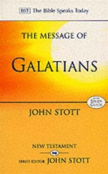 The Message of Galatians : Only One Way With Study Guide, Paperback Book The Message of Galatians : Only One Way With Study Guide, Paperback Book