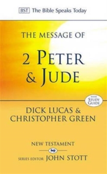 The Message of 2 Peter and Jude : The Promise of His Coming, Paperback / softback Book The Message of 2 Peter and Jude : The Promise of His Coming, Paperback / softback Book