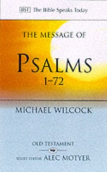 The Message of Psalms 1-72 : Songs for the People of God, Paperback Book The Message of Psalms 1-72 : Songs for the People of God, Paperback Book