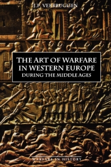 The Art of Warfare in Western Europe during the Middle Ages from the Eighth Century