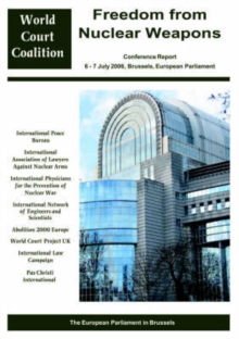Freedom from Nuclear Weapons : World Court Coalition, Paperback Book Freedom from Nuclear Weapons : World Court Coalition, Paperback Book